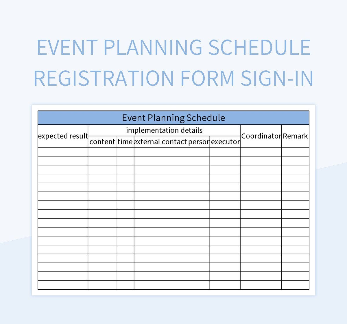 Event Planning Schedule Registration Form Sign in Excel Template And Google Sheets File For Free Download Slidesdocs