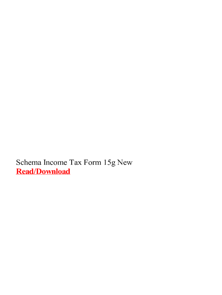 Fillable Online Schema Income Tax Form 15g New Fax Email Print PdfFiller