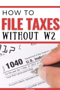 How To File Taxes Without W2 The Simple Guide