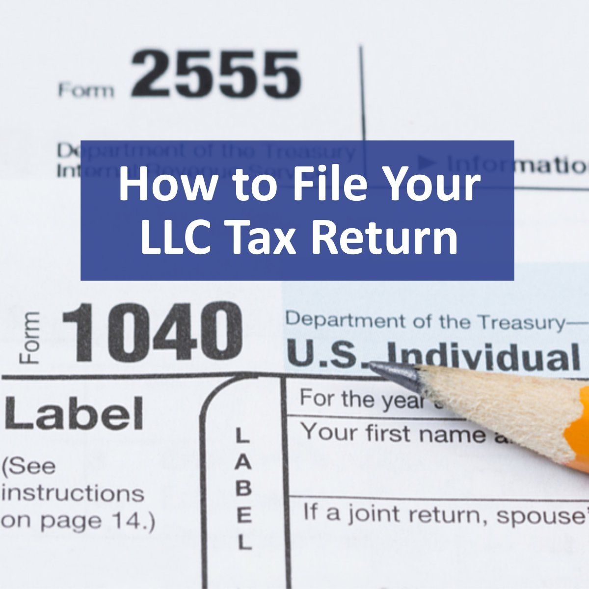 How To File Your LLC Tax Return