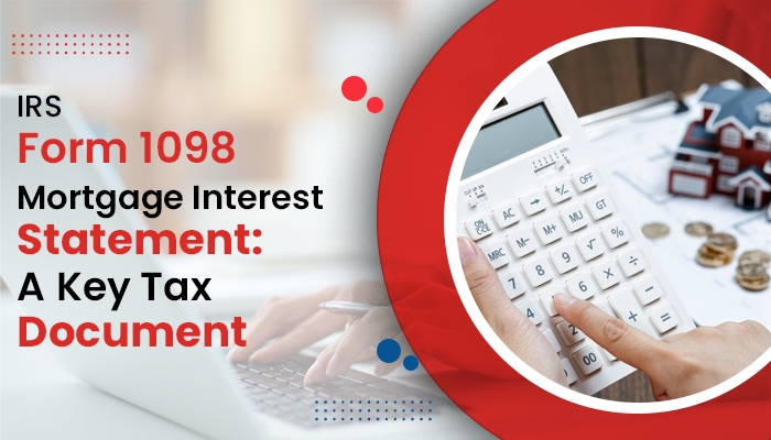 IRS Form 1098 Mortgage Interest Statement Tax2efile Blog