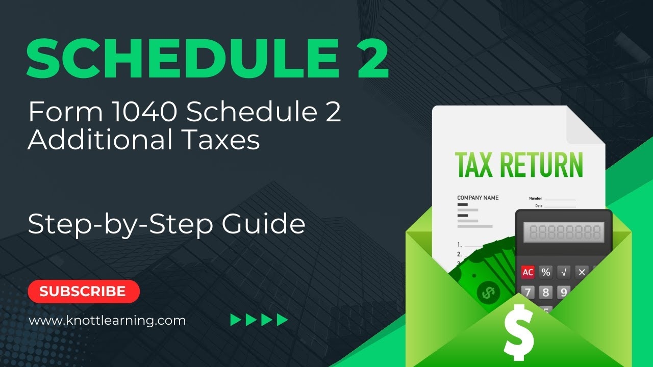 IRS Schedule 2 Form 1040 Line By Line Instructions For Additional 