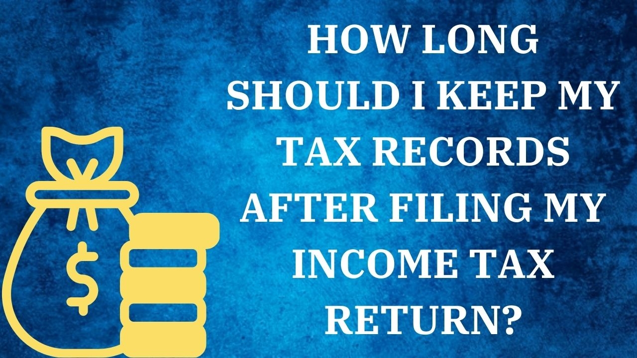 Preserving Fiscal History How Long To Keep Tax Records Post Filing