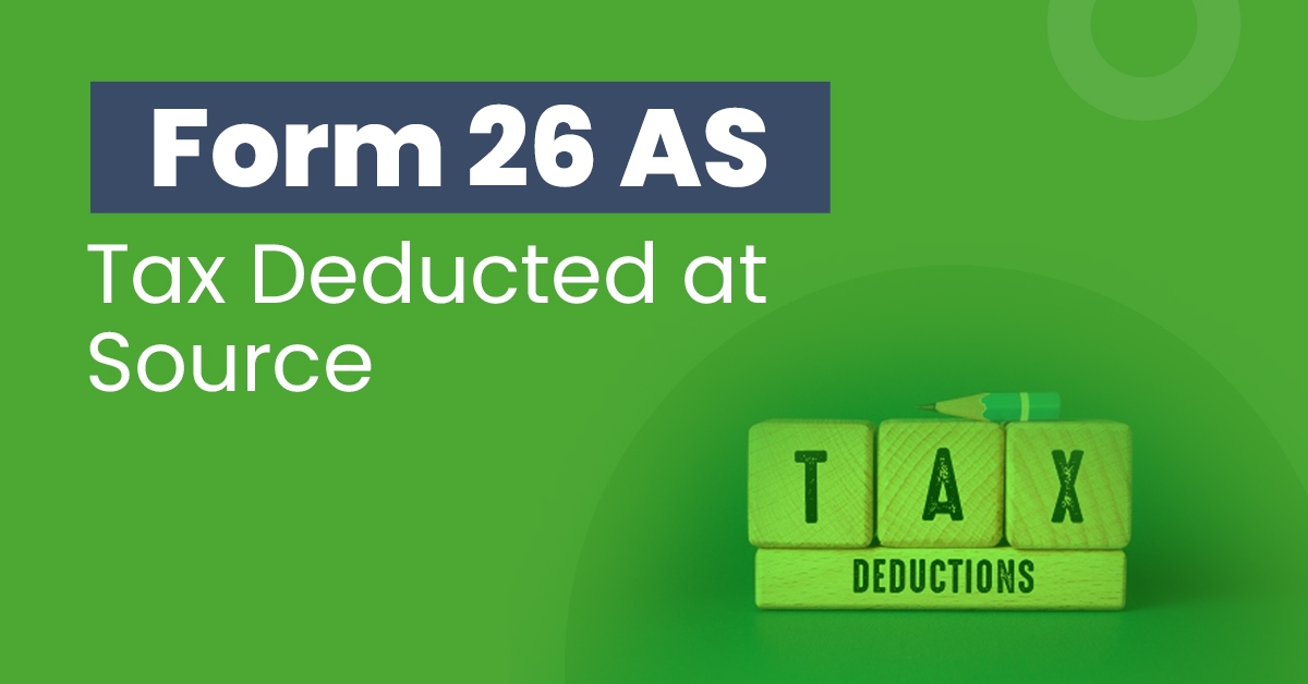 Tax Deducted At Source Form 26 AS What And How 