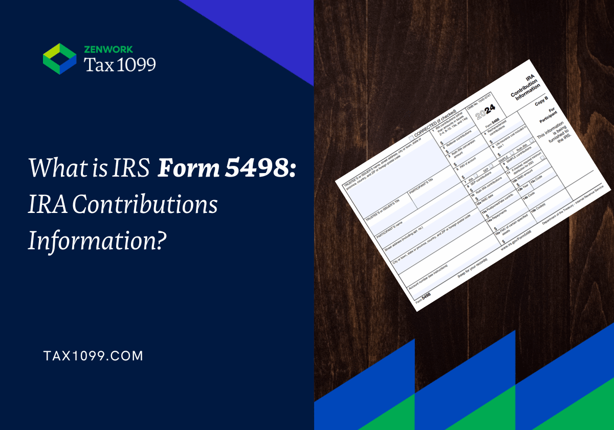What Is IRS Form 5498 IRA Contributions Information Tax1099 Blog
