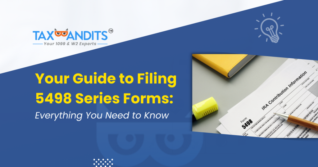 Your Guide To Filing 5498 Series Forms Everything You Need To Know